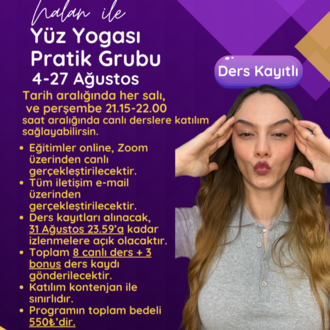 Ağustos Ayı Ders Kayıtlı Canlı Yüz Yogası Pratik Uygulama Grubu