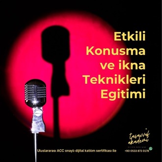 Etkili Konuşma ve İkna Teknikleri Eğitimi