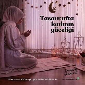 Tasavvuf'ta Kadının Yüceliği