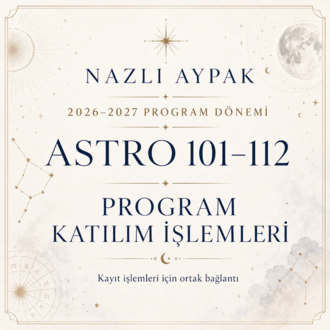 2026–2027 ASTRO 101–112 | Program Katılım 