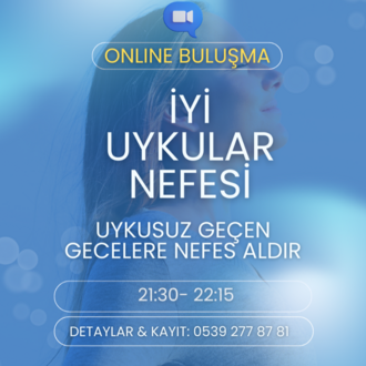 ONLİNE NEFES SEANSI UYKUDAN ÖNCE DERİN BİR NEFES MOLASI