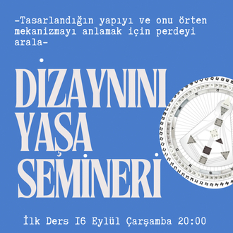 Dizaynını Yaşa Semineri 