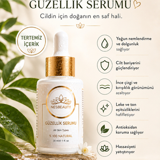 GÜZELLİK SERUMU
