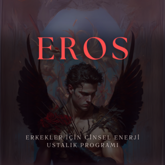 EROS: Erkekler için Cinsel Enerji Ustalık Programı