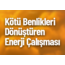 Kötü Benlikleri Dönüştüren Enerji Çalışması