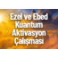 Ezel ve Ebed Kuantum Aktivasyon Çalışması