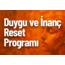Duygu ve İnanç Reset Programı