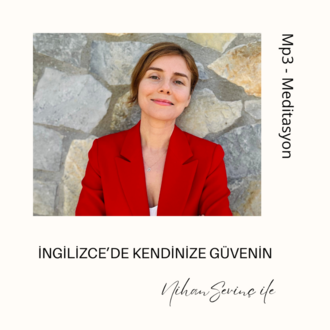 İngilizce'de Kendinize Güvenin - Mp3 Meditasyon