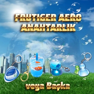 Frutiger Aero Sürpriz Anahtarlık Paketi ✨