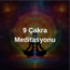 9 Çakra Meditasyonu