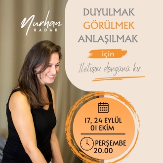 ONLINE ATÖLYE | DUYULMAK GÖRÜLMEK ANLAŞILMAK için İletişim Döngünü Kır