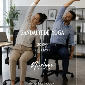 Ses Kaydı | Sandalyede Yoga | 20 dk 