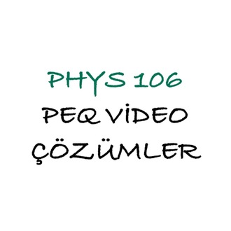 PHYS106 Bütün Çıkmışlar