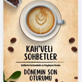 KAH'VELİ SOHBETLER SON OTURUM