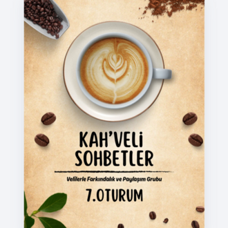 KAH'VELİ SOHBETLER 7. OTURUM