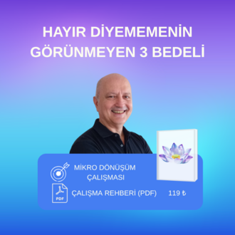 Hayır Diyememenin Görünmeyen 3 Bedeli – Mini Dönüşüm Rehberi (PDF)