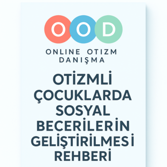 Otizmli Çocuklarda Sosyal Becerilerin Geliştirilmesi Rehberi (PDF)