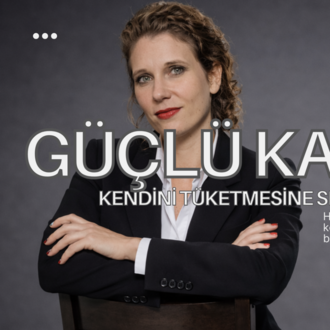 GÜÇLÜ KADINLARIN KENDİNİ TÜKETMESİNE SEBEP OLAN 7 İÇSEL DÖNGÜ