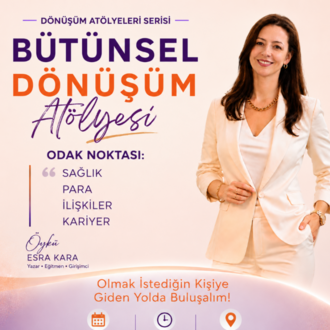Bütünsel Dönüşüm Atölyesi