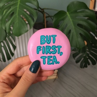 But First, Tea. Bardak Altlığı