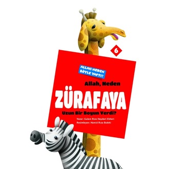 Allah Neden Zürafaya Uzun Bir Boyun Verdi?