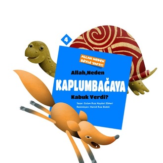 Allah Neden Kablumbağaya Kabuk Verdi