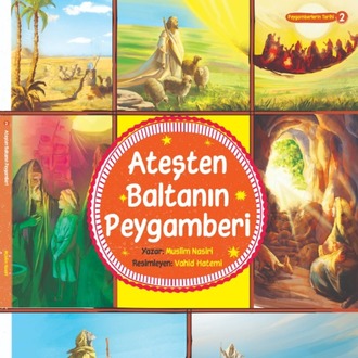 Ateşten Baltanın Peygamberi
