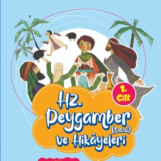 Hz. Peygamber ve Hikâyeleri 1. Cilt