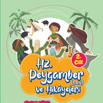 Hz. Peygamber ve Hikâyeleri 2. Cilt 