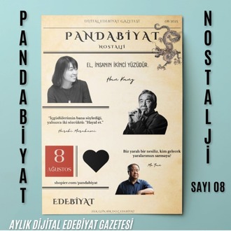 Pandabiyat Nostalji Aylık Dijital Edebiyat Gazetesi – Sayı 08