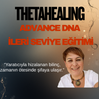 ThetaHealing AdvanceDNA - İleri Seviye Eğitimi