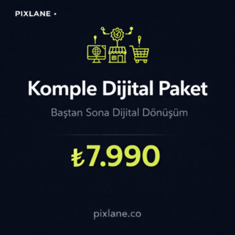 Komple Dijital Paket — Baştan Sona Dijital Dönüşüm