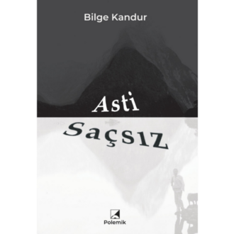 Asti Saçsız - Bilge Kandur