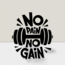 No Pain No Gain Sticker