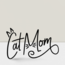 Cat Mom El Yazısı Sticker