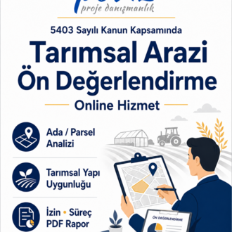 5403 Sayılı Kanun Kapsamında Tarımsal Arazi Ön Değerlendirme