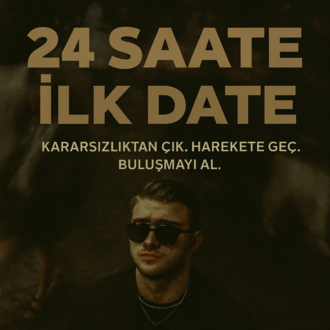 24 SAATTE İLK DATE