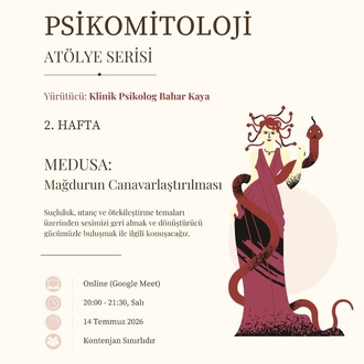 Psikomitoloji - Medusa Atölyesi (14 Temmuz 2026)