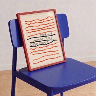 "Mükemmel Olmak İçin Doğmadım Ki."