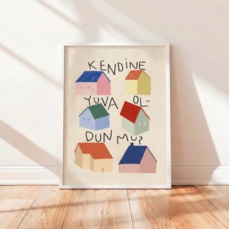 "Kendine Yuva Oldun mu?"