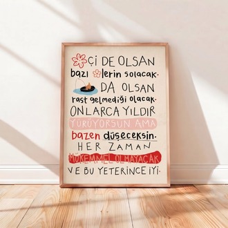 "Mükemmel Olmayacak ve Bu Yeterince İyi."