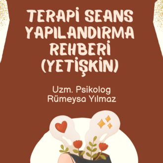 TERAPİ SEANS YAPILANDIRMA REHBERİ