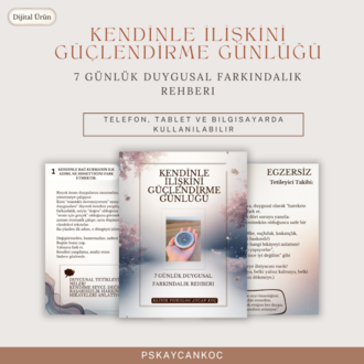 Kendinle İlişkini Güçlendirme Rehberi - 7 Günlük Duygusal Farkındalık Rehberi