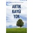 ARTIK KAYGI YOK KENDİNE YARDIM E- KİTABI(ANKSİYETENİN ÇARESİ) 