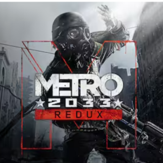 Metro 2033 Redux