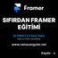 SIFIRDAN FRAMER EĞİTİM SETİ
