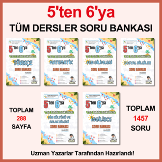 5'TEN 6'YA TÜM DERSLER SORU BANKASI
