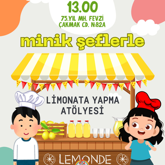 Minik Şeflerle Limonata Yapma Atölyesi (4-6 Yaş)