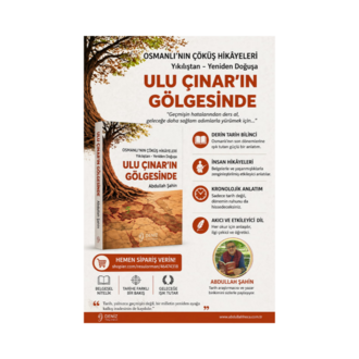 “Ulu Çınar’ın Gölgesinde / Osmanlı’nın Çöküş Hikâyeleri - Abdullah ŞAHİN