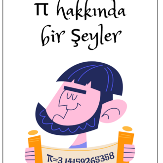 Pi Hakkında Bir şeyler/ Pi Günü Etkinlik Kitapçığı